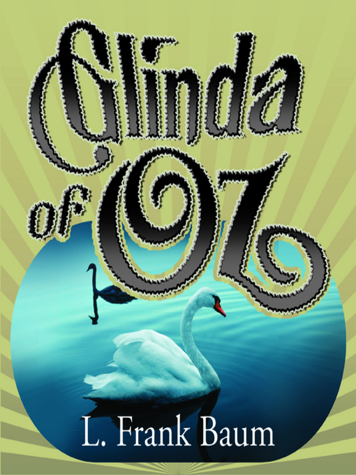 Title details for Glinda of Oz by L. Frank Baum - Available
